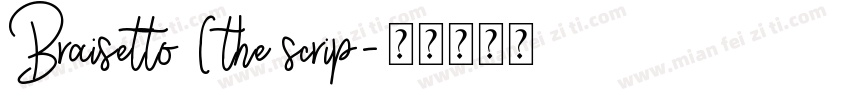 Braisetto (the scrip字体转换